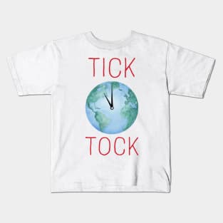 TICK TOCK PLANET EARTH - 11th HOUR - Climate Change Message Kids T-Shirt
